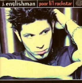J  Englishman - Poor Lil Rockstar 2000 [FLAC] [h33t] - Kitlope
