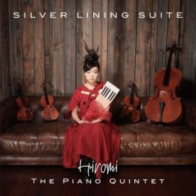 Hiromi - Silver Lining Suite (2021) [96khz - 24bits]