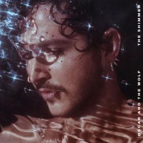 Oscar and The Wolf - The Shimmer (2021) [24Bit-44.1kHz] FLAC [PMEDIA] ⭐️