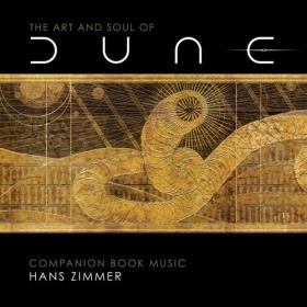 Hans Zimmer - The Art and Soul of Dune (Companion Book Music) (2021) [24Bit-44.1kHz] FLAC [PMEDIA] ⭐️