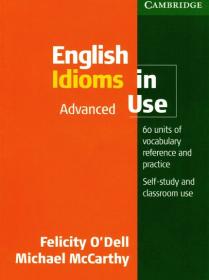 English Idioms in Use Advanced with Answers