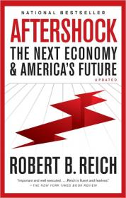 Aftershock The Next Economy and America's Future (ePub)