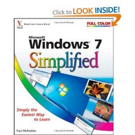 Windows 7 Simplified  -This full color book uses the Visual approach to cover the new features of Windows 7