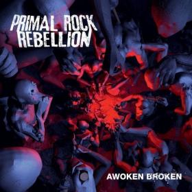 Primal Rock Rebellion - Awoken Broken 2012-BriBerY