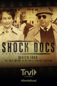 Shock Docs Devils Road The True Story Of Ed And Lorraine Warren (2020) [1080p] [WEBRip] [YTS]