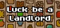 Luck.be.a.Landlord.v0.12.7