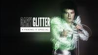 Gary Glitter - A Faking It Special (2021) - WEBRip 1080p