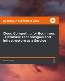 [FreeCoursesOnline.Me] PacktPub - Cloud Computing for Beginners - Database Technologies and Infrastructure as a Service