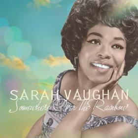 Sarah Vaughan - Somewhere over the Rainbow (2021) Mp3 320kbps [PMEDIA] ⭐️