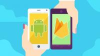 Android Firebase Masterclass - Master Google Firebase