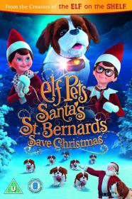 Elf Pets Santas St  Bernards Save Christmas (2018) [1080p] [WEBRip] [5.1] [YTS]