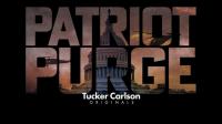 Tucker Carlson Originals S01E09 Patriot Purge Part 1 1080p WEB h264-NCSWC