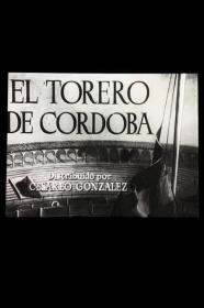 El Torero De Cordoba (1947) [720p] [BluRay] [YTS]