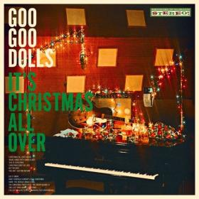 The Goo Goo Dolls - It's Christmas All Over (Deluxe) (2021) Mp3 320kbps [PMEDIA] ⭐️