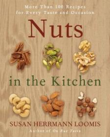 Nuts in the Kitchen More Than 100 Recipes for Every Taste and Occasion