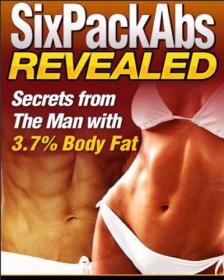 Six Pack Abs Revealed - Secrets From The Man With 3 7% Body Fat