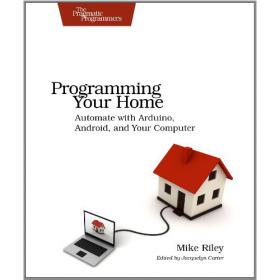 Programming Your Home - Automate with Arduino, Android, and Your Computer 2012 (Pdf ,Epub) -Mantesh