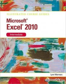 Microsoft Access 2010 Advanced - Illustrated Course Guide