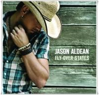 Jason Aldean - Fly Over States (2012@MRD)