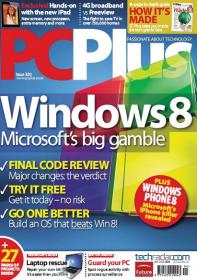 PC Plus Magazine - Windows 8, Microsofts Big Gamble - April 2012