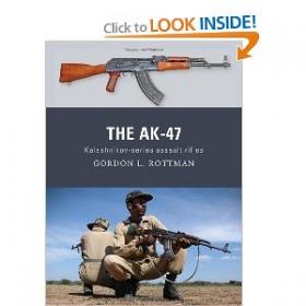 The AK-47  - Kalashnikov Series Assault Rifles