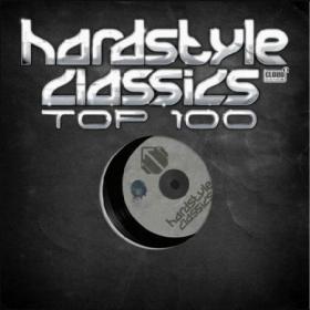 VA - Hardstyle Classics Top 100 Vol 1-2