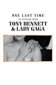 One Last Time An Evening With Tony Bennett And Lady Gaga (0000) [720p] [WEBRip] [YTS]