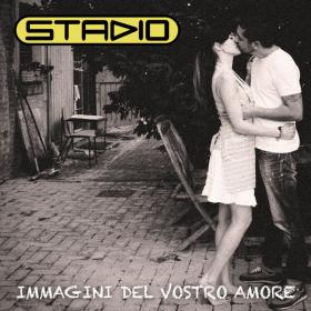 Stadio - Immagini Del Vostro Amore (2013 - Pop Rock) [Flac 16-44]