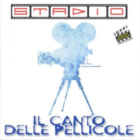 Stadio - Il Canto Delle Pellicole (1996 - Pop Rock) [Flac 16-44]
