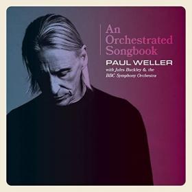 Paul Weller - An Orchestrated Songbook With Jules Buckley & The BBC Symphony Orchestra (2021) [24 Bit Hi-Res] FLAC [PMEDIA] ⭐️