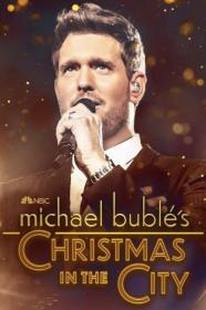 Michael Bubles Christmas In The City (2021) [1080p] [WEBRip] [YTS]
