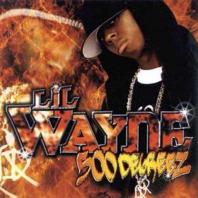 Lil Wayne - 500 Degreez (Mixtape) (2012)