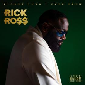 Rick Ross - Richer Than I Ever Been (2021) [24Bit-44.1kHz] FLAC [PMEDIA] ⭐️