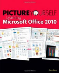 Picture Yourself Learning Microsoft Office,Word,Excel 2010 (3 books)