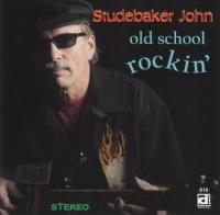 Studebaker John-Old School Rockin (2012)MP3 NLT