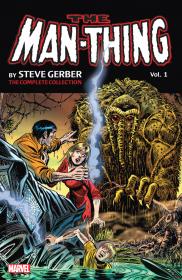 Man-Thing by Steve Gerber - The Complete Collection