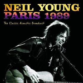 Neil Young - Paris 1989 (2021) FLAC [PMEDIA] ⭐️