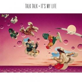 Talk Talk - It's My Life (2020 Rhino) PBTHAL (1984 - Synth-Pop) [Flac 24-96 LP]