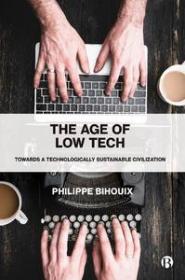 [ CoursePig.com ] The Age of Low Tech - Towards a Technologically Sustainable Civilization