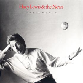 Huey Lewis And The News - Small World (1988 - Musica alternativa e indie) [Flac 24-192]