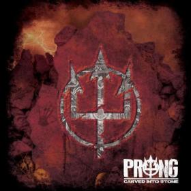 Prong - Carved Into Stone [2012]