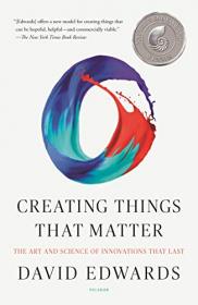 Creating Things That Matter - David Edwards [AhLaN]