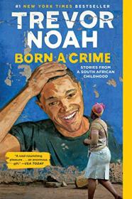 Born a Crime - Trevor Noah [AhLaN]