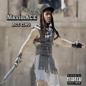 Ace Cino - Maximace (2021) Mp3 320kbps [PMEDIA] ⭐️