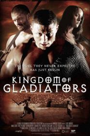 Kingdom Of Gladiators (2011) [1080p] [BluRay] [YTS]