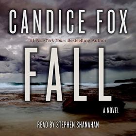 Candice Fox - 2018 - Fall - Archer & Bennett, Book 3 (Thriller)