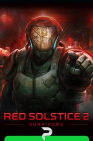 Red Solstice 2 Survivors v.2.12.1 (2021)
