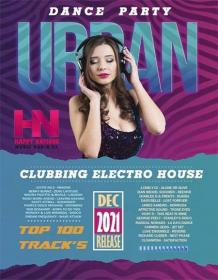Urban Dance Party  Clubbing Electro House