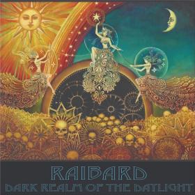 Raibard - 2021 - Dark Realm of the Daylight (FLAC)