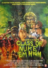 Атомная школа (1986  Class of Nuke 'Em High)